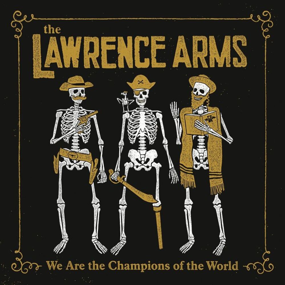 The Lawrence Arms - We Are The Champions Of The World  CD